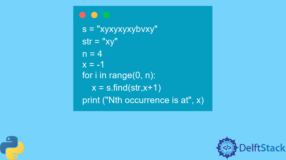 nth-occurrence-of-a-substring-in-a-string-in-python-delft-stack